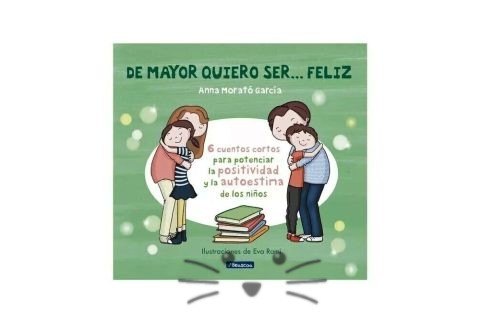 De mayor quiero ser…feliz