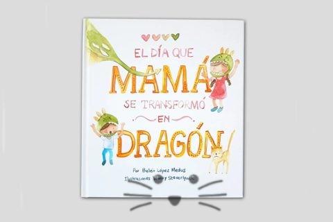 El día que mama se transformó en dragón